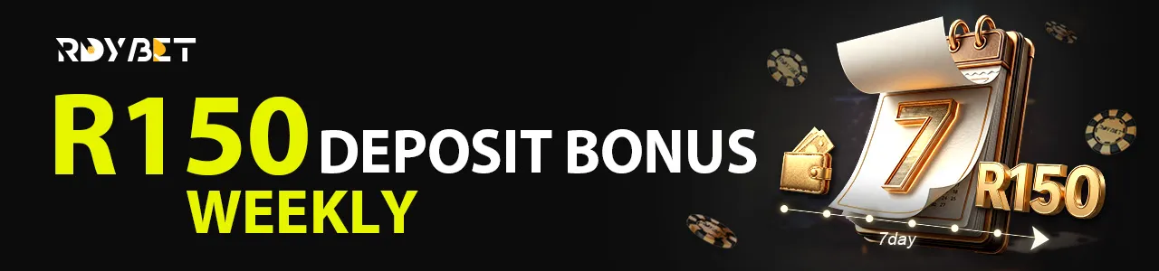Get R150 Deposit Bonus Weekly banner